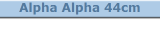 Alpha Alpha 44cm